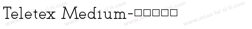 Teletex Medium字体转换